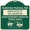 Signmission Reserved Parking for Employee of the Quarter Unauthorized Vehicles Towed Away, A-DES-G-1818-23110 A-DES-G-1818-23110 - alternate 1